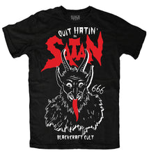 Load image into Gallery viewer, T-Shirt Hatin&#39; On Satan
